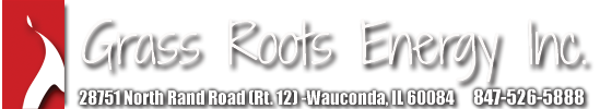 Grass Roots Energy Inc., 28751 N. Rand Road, Wauconda Illinois